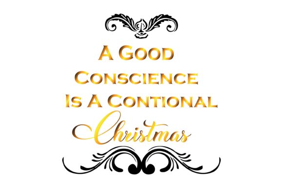 A Good Conscience Ia a Contional