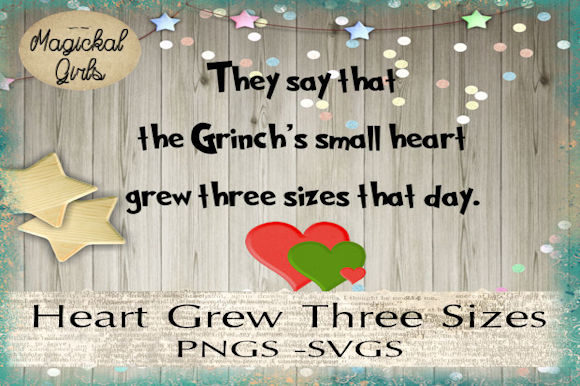 Heart Grew Three Sizes That Day Graphics