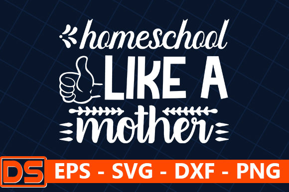 Homeschool Like a Mother