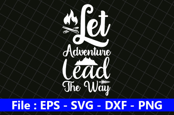 Let Adventure Lead the Way: Graphics and Crafts
