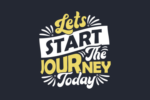 Let's Start the Journey Today: Graphics for Crafts