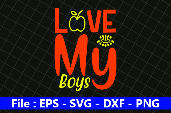 Love My Boys: Graphics for Crafts