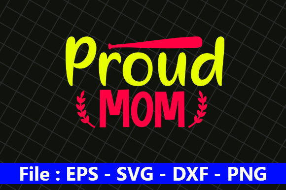 Proud Mom Graphics for Crafts