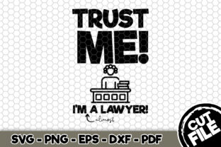 Trust Me I'm Almost a Lawyer Graphics and Crafts